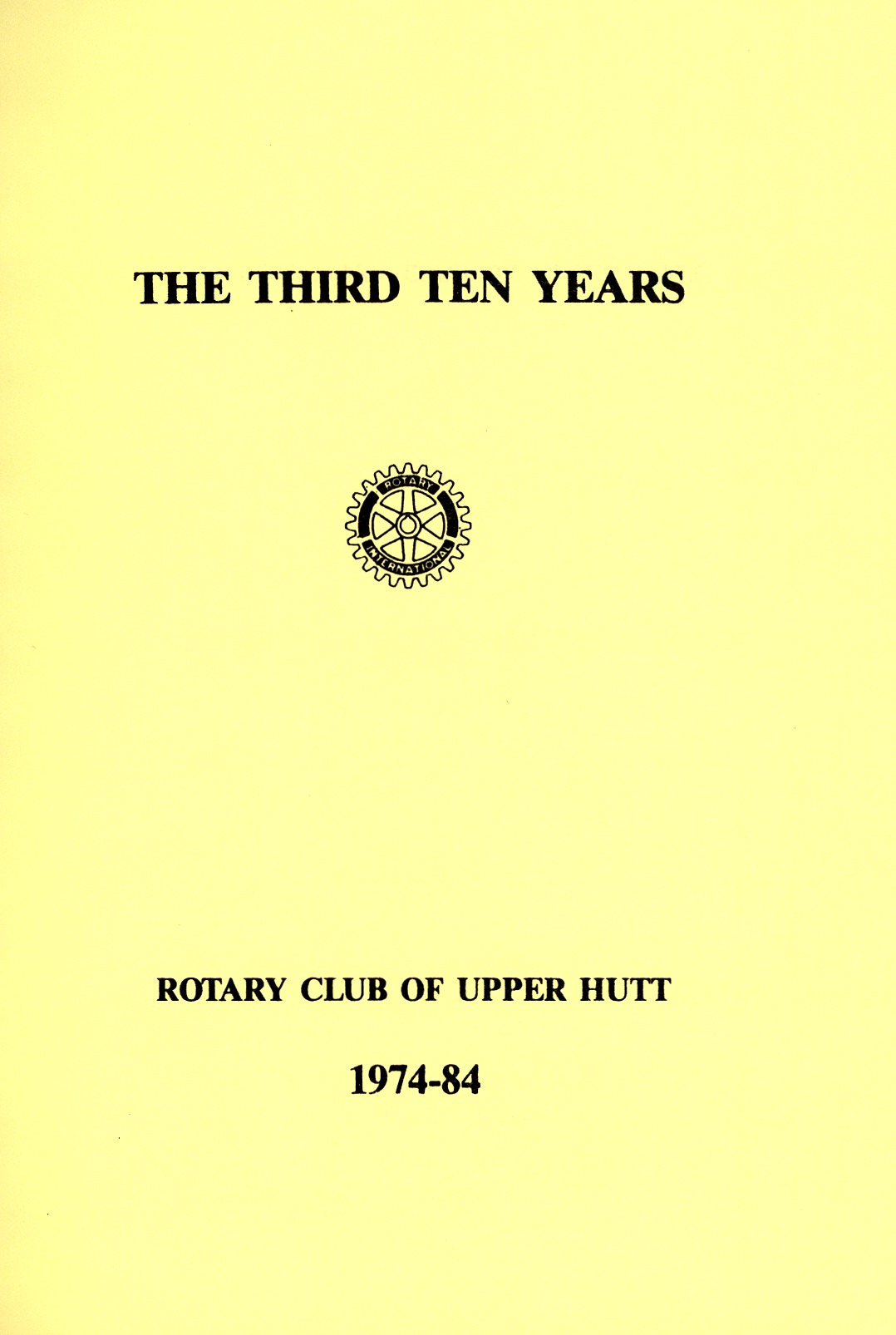 Rotary Club of Upper Hutt 1974-1984 [Digital Archive]