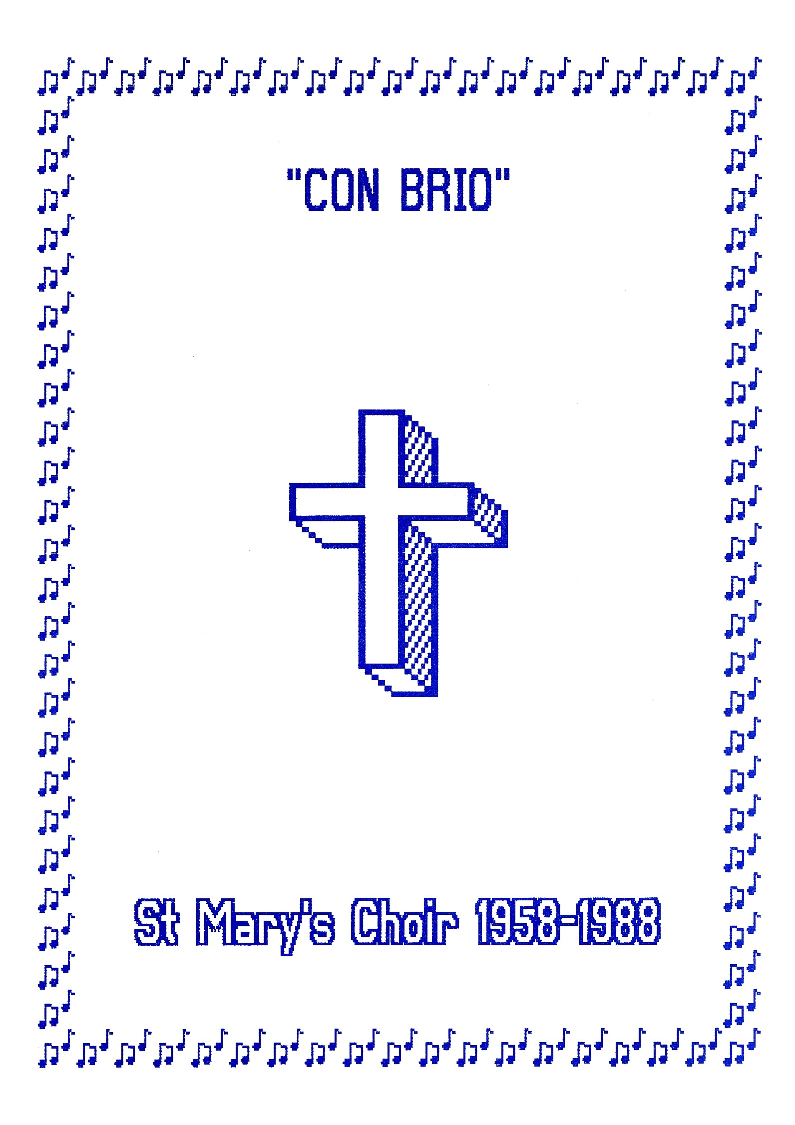 Con brio: St Mary's choir 1958-1988 [Publication 7]
