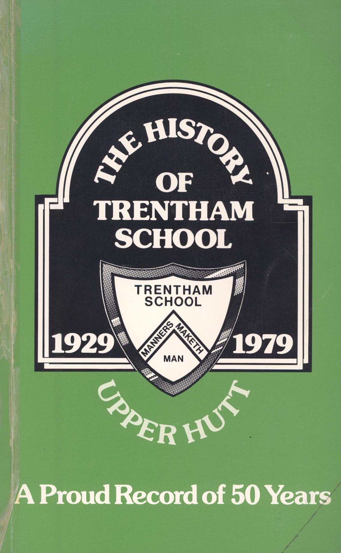 The History of Trentham School 1929-1979 [Publication 127]