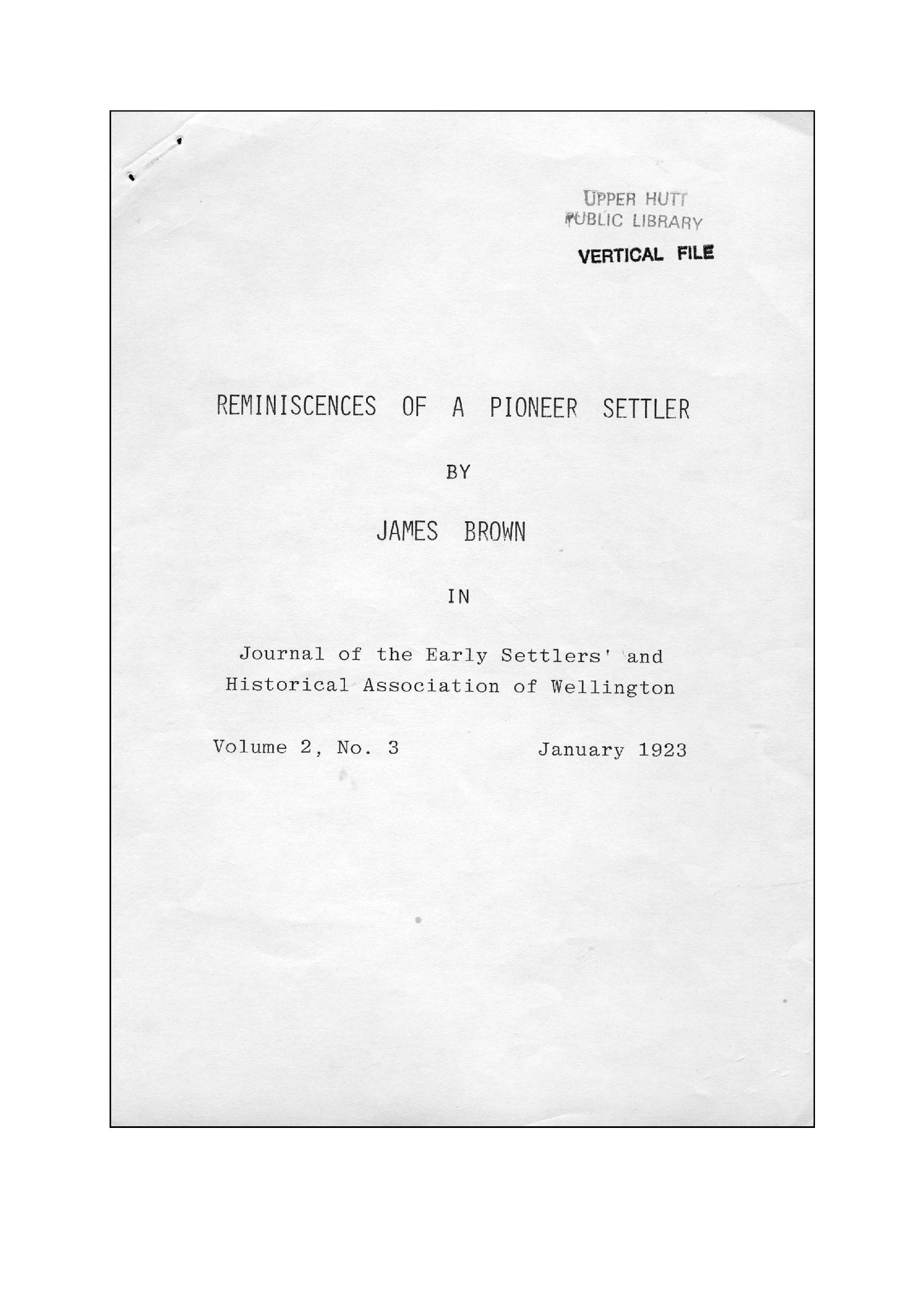 Reminiscences of a Pioneer Settler by James Brown [Publication 185]