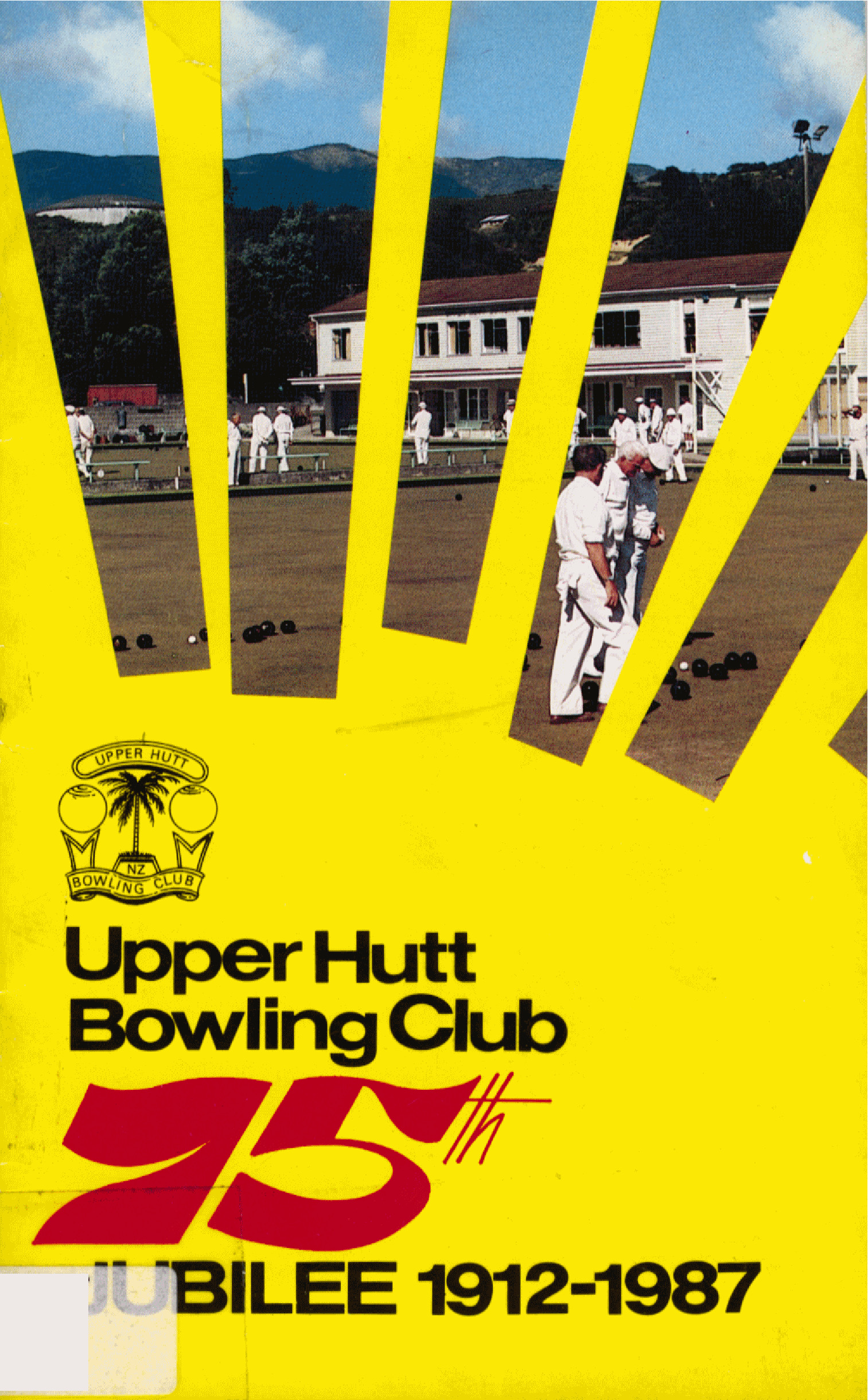 Upper Hutt Bowling Club 1912 1987