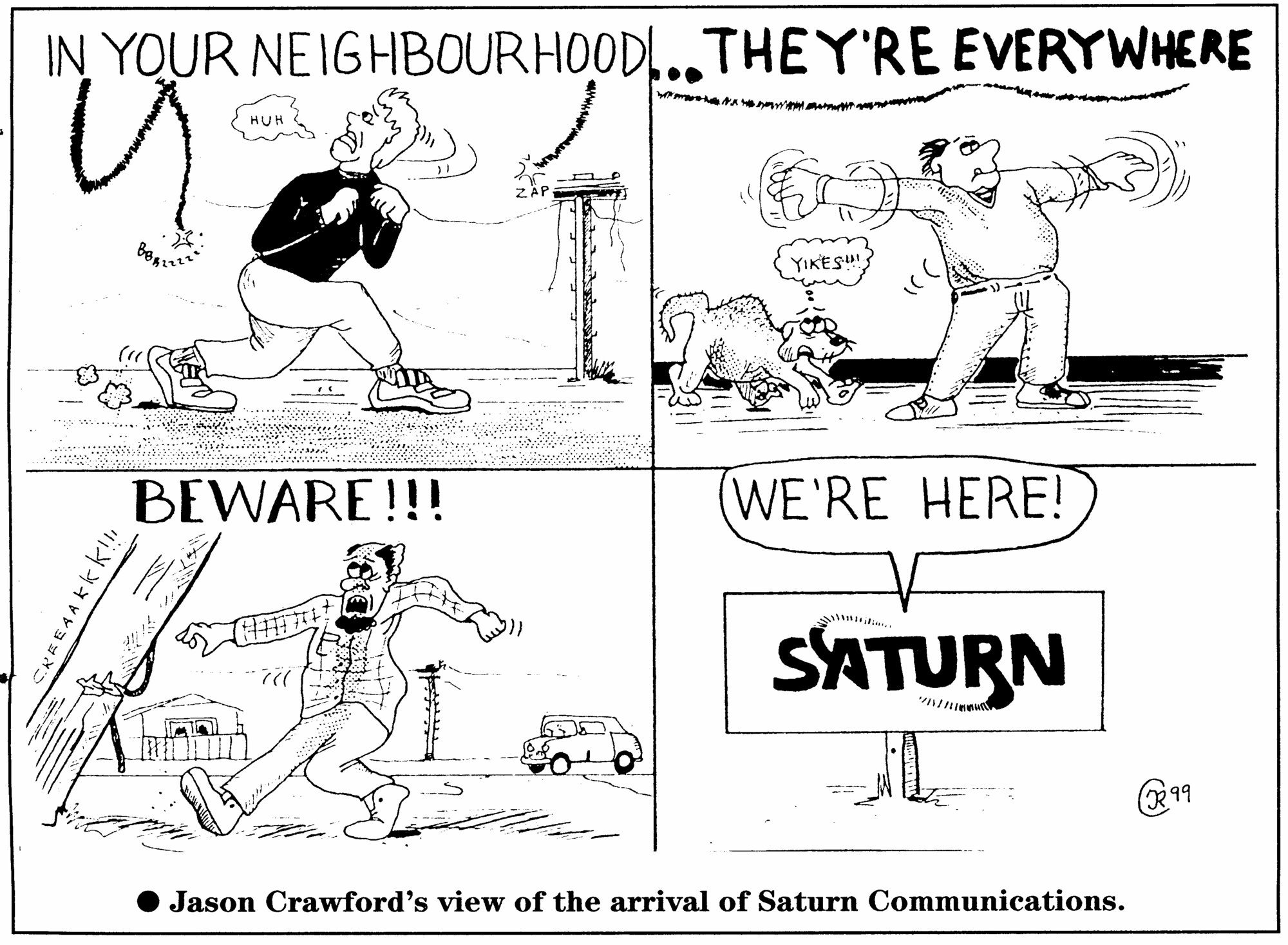 Saturn cable TV and internet arrives; Jason Crawford cartoon. 