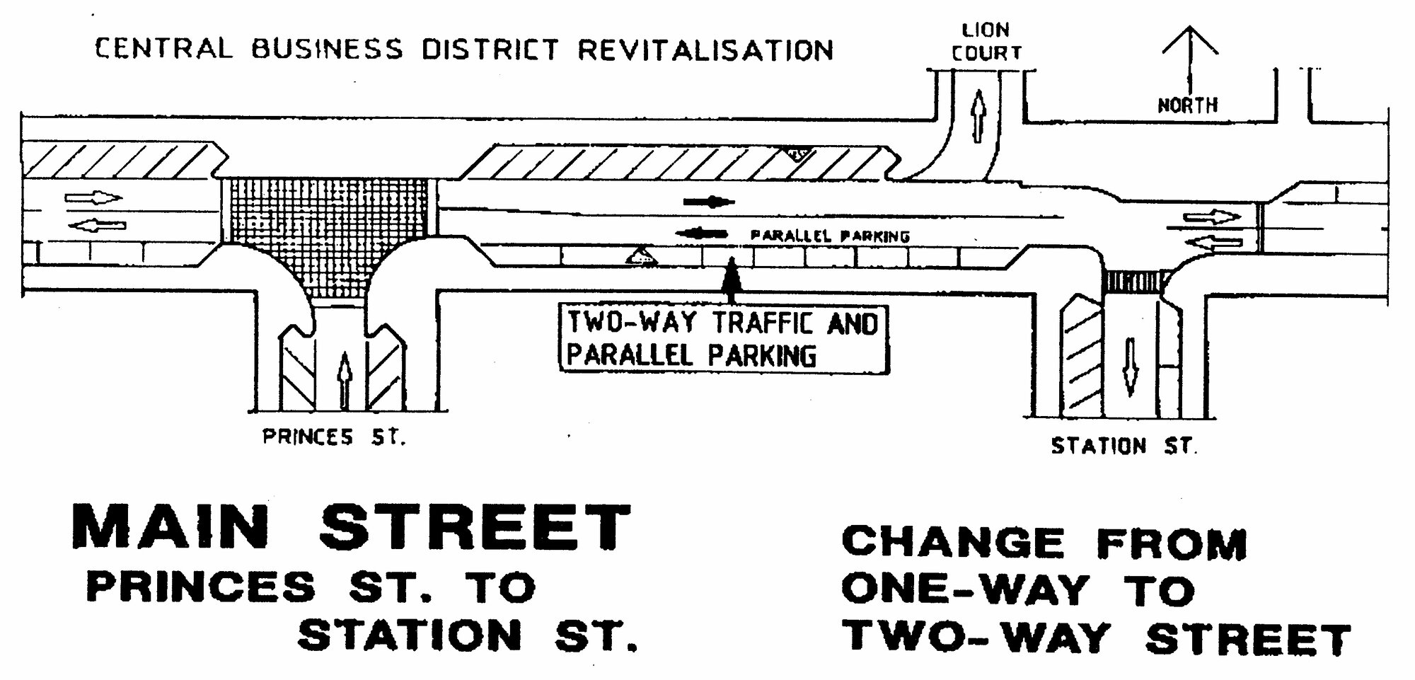 Traffic management 1992; Main Street changes, Princes Street-Station Street.