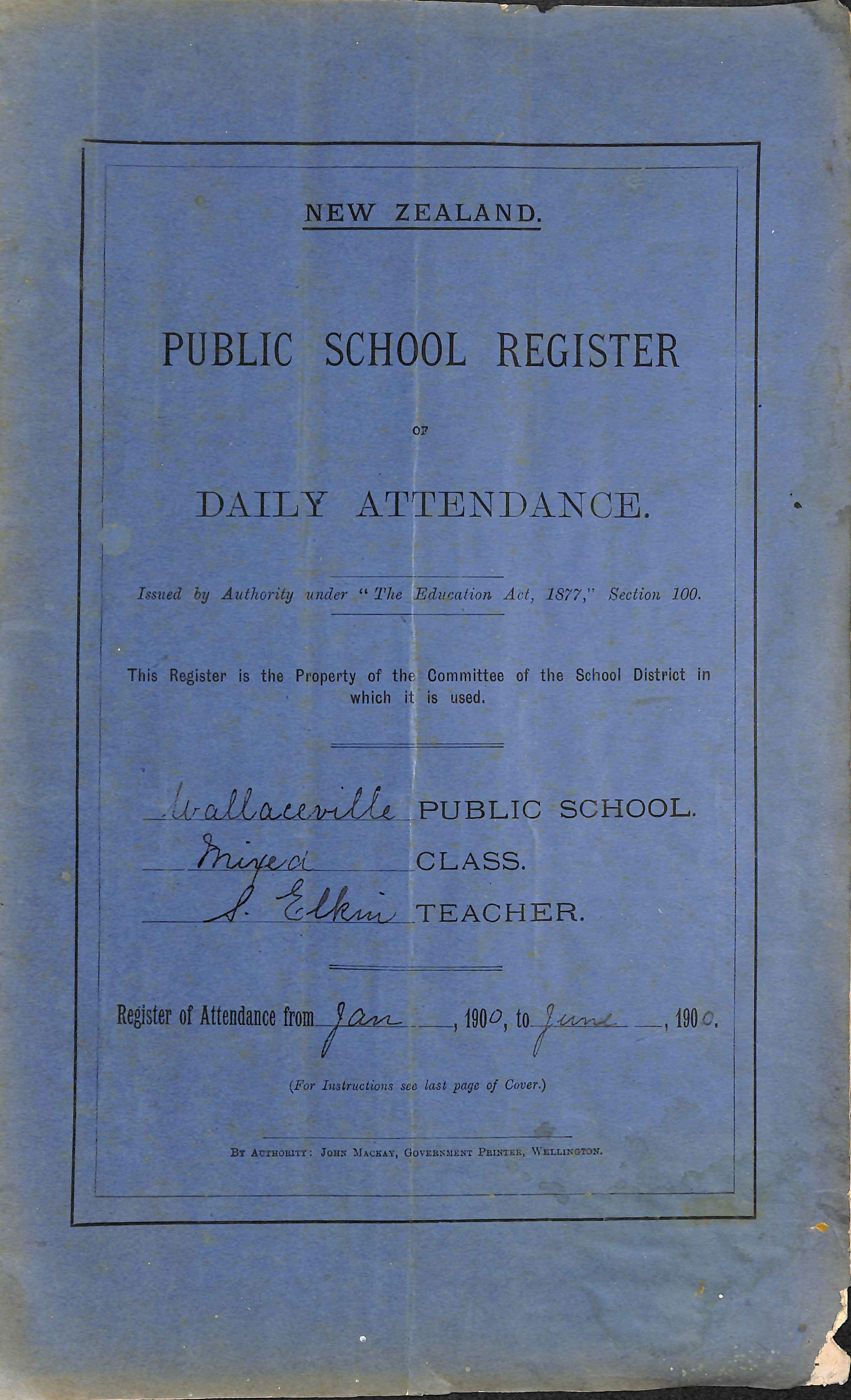 Wallaceville School Attendance Register January - June 1900