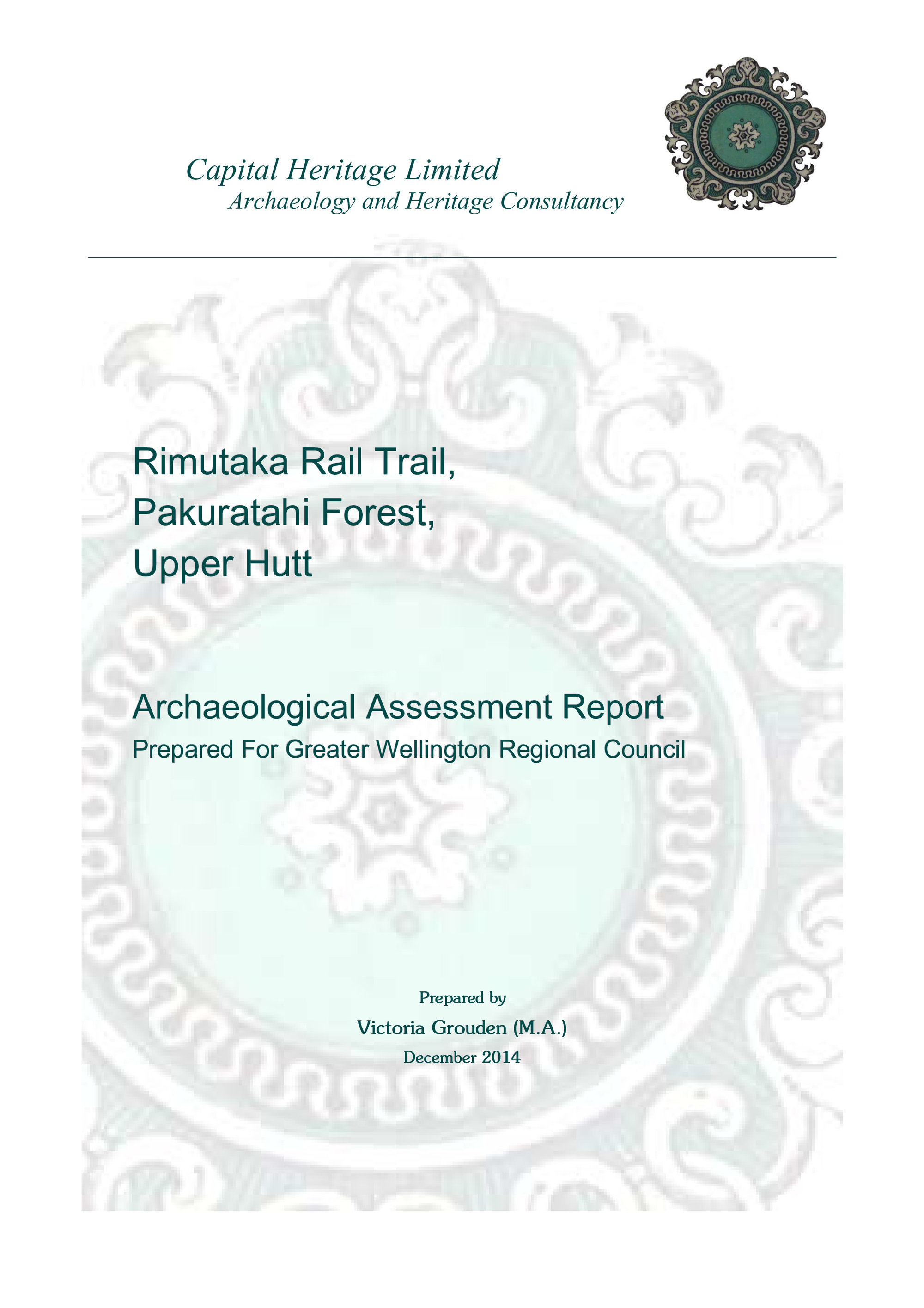 Archaeological assessment report for Rimutaka Rail Trail and Pakuratahi Forest