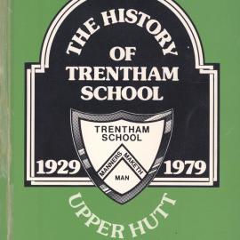 The History of Trentham School 1929-1979 [Publication 127]
