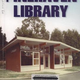 Pinehaven Library A Community Legacy [Publication 64]