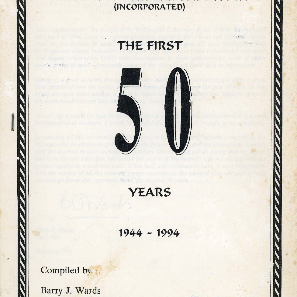Wallaceville Laboratory Social Society Inc.; The First 50 Years; 1994